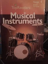 Top Readers Musical Instruments Stage 1 Weldon Owens