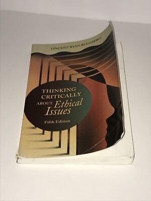 Thinking Critically about Ethical Issues by Ruggiero, Vincent Ryan