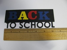 BACK TO SCHOOL Die-Cut 1 Piece Handmade NEW
