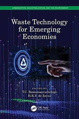 Waste Technology for - Hardcover, by Bamunuarachchige T.C.; de - Very Good