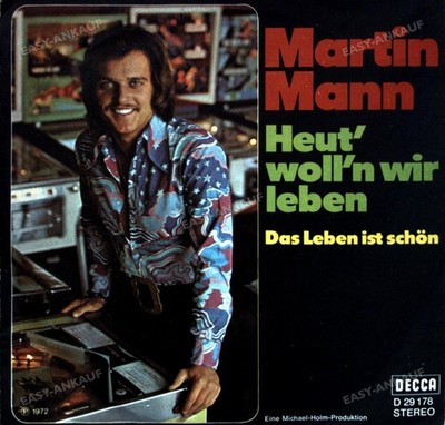 Martin Mann - Heut' Woll'n Wir Leben 7'' (VG) .