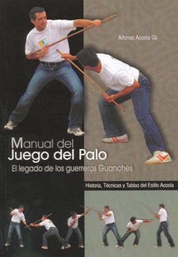 Acosta Gil, A: Manual del juego del palo : el legado de los