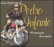 La 20 Favoritas de Pedro Infante: 48 Anos de Su Muert by Pedro Infante: Used