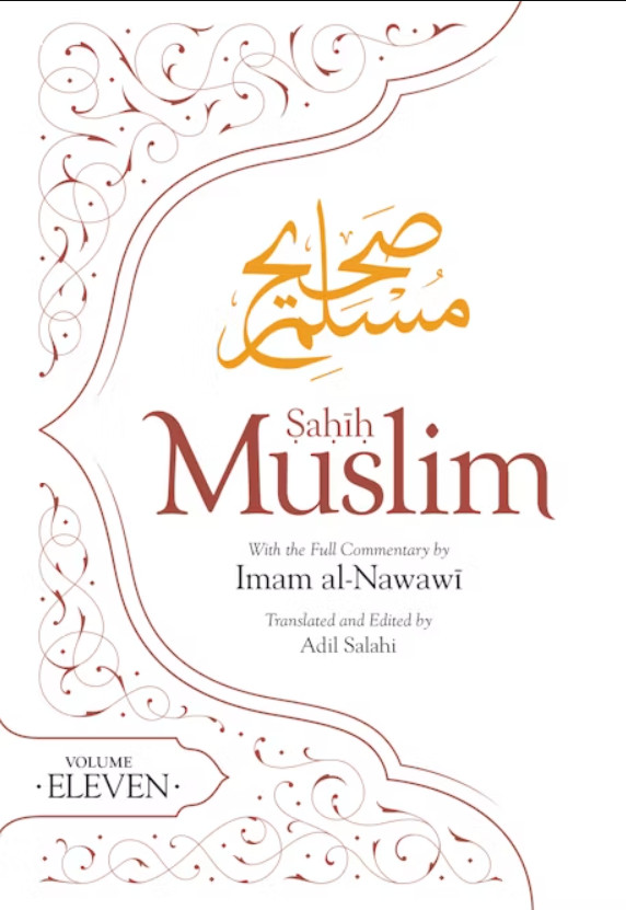 Sahih Muslim with Full Commentary by Imam an Nawawi (Volume 11) Paperback