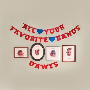 Dawes-All-Your-Favorite-Bands-New-Vinyl-180-Gram-Digital-Download