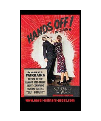 HANDS OFF! IN COLOUR. SELF-DEFENCE FOR WOMEN - Urban Protection Edition, Major W