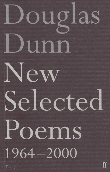 New Selected Poems: Douglas Dunn | Douglas Dunn | Englisch | Taschenbuch | 2003-image