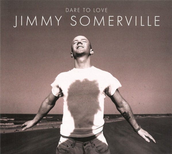 Jimmy Somerville Dare To Love Double CD NEW