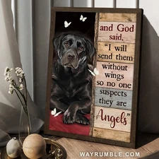 Black Labrador, Butterfly, I will send them without wings - Jesus Portrait Po...