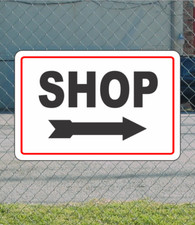 SHOP w/ Right Arrow Metal Sign for Street Road Parking Lot 12"x18"