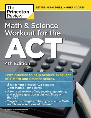 Math and Science Workout for the ACT (College Test Preparation)