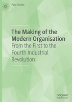 The Making Of The Modern Organisation Paul Turner