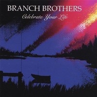 Audio Cd - Branch Brothers - Celebrate Your Life - Cd Baby -D- Neu