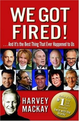 We Got Fired!: . . . And It's the Best Thing That Ever Buch Ballantine Books