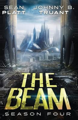 The Beam: Season Four By Johnny B Truant - New Copy - 9781964578217