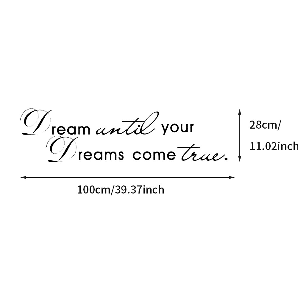 PVC Door Window Quote Dream Until Your Dreams Come True Home Decor Wall