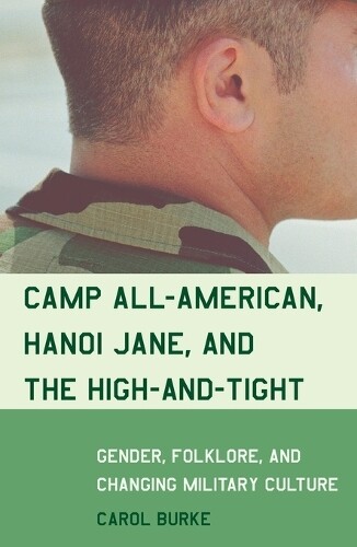 Carol Burke Camp All-american, Hanoi Jane, And The High-and-tight