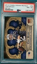 2012 Panini Crown Royale Retail Football #52 Tom Brady PSA 8 POP 6