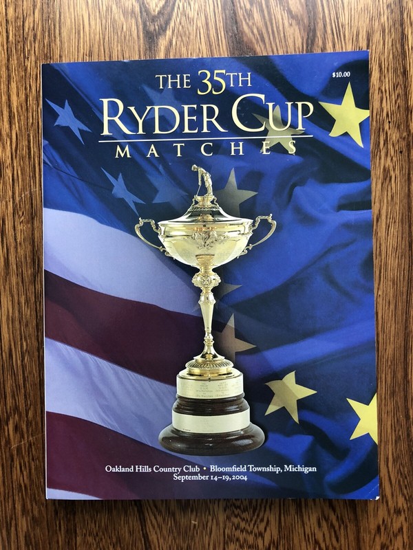 The 35th Ryder Cup Matches September 14-19 2004 Bloomfield Township Michigan