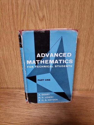 Advanced Mathematics for Technical Students Part 1 Hardback 1964 (17d)