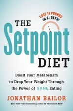 The Setpoint Diet Book 21 Day Program Book Pe...