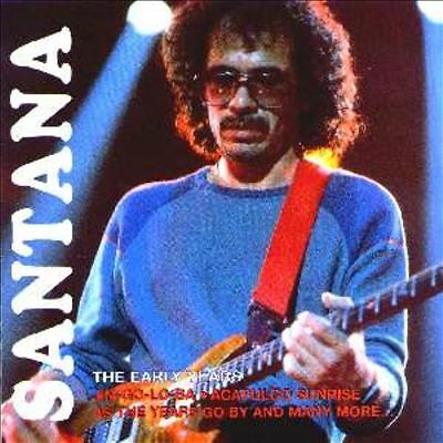 Santana - Early Years (2004)