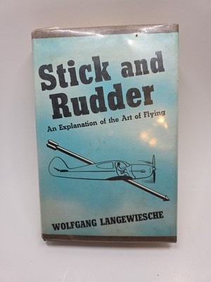 Stick and Rudder An Explanation of the Art of Flying 1944 HC DJ Vintage Aviation