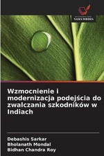 Wzmocnienie i modernizacja podejcia do zwalczania szkodnikw w Indiach by Debashi