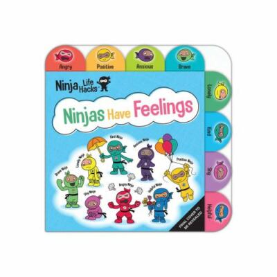 Ninja Life Hacks: Ninjas Have Feelings:; Emot- board book, Mary Nhin, 1647225981
