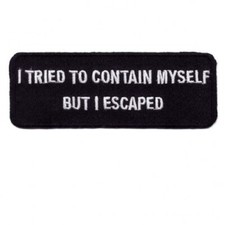 FUNNY BIKER PATCH Tried to Contain Myself Motorcycle harley Vest Jacket USA MADE