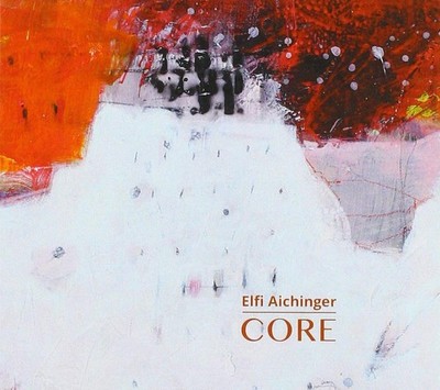 Audio Cd - Elfi Aichinger - Core  - Skylark Records -D- Neu
