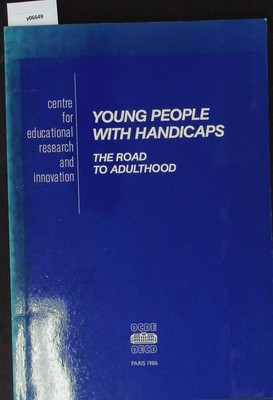 Young people with handicaps. The road to adulthood. Centre for Educational Resea