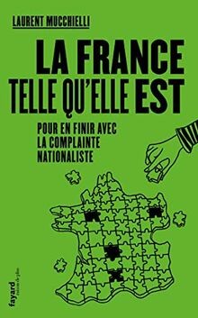 La France telle quelle est: Pour en finir avec la ... | Buch | Zustand sehr gut
