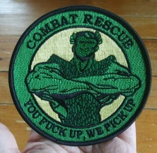 YOU F%#@ UP, WE PICK UP ~ Combat Rescue Jolly Green Giant ~ USAF Air Force PATCH