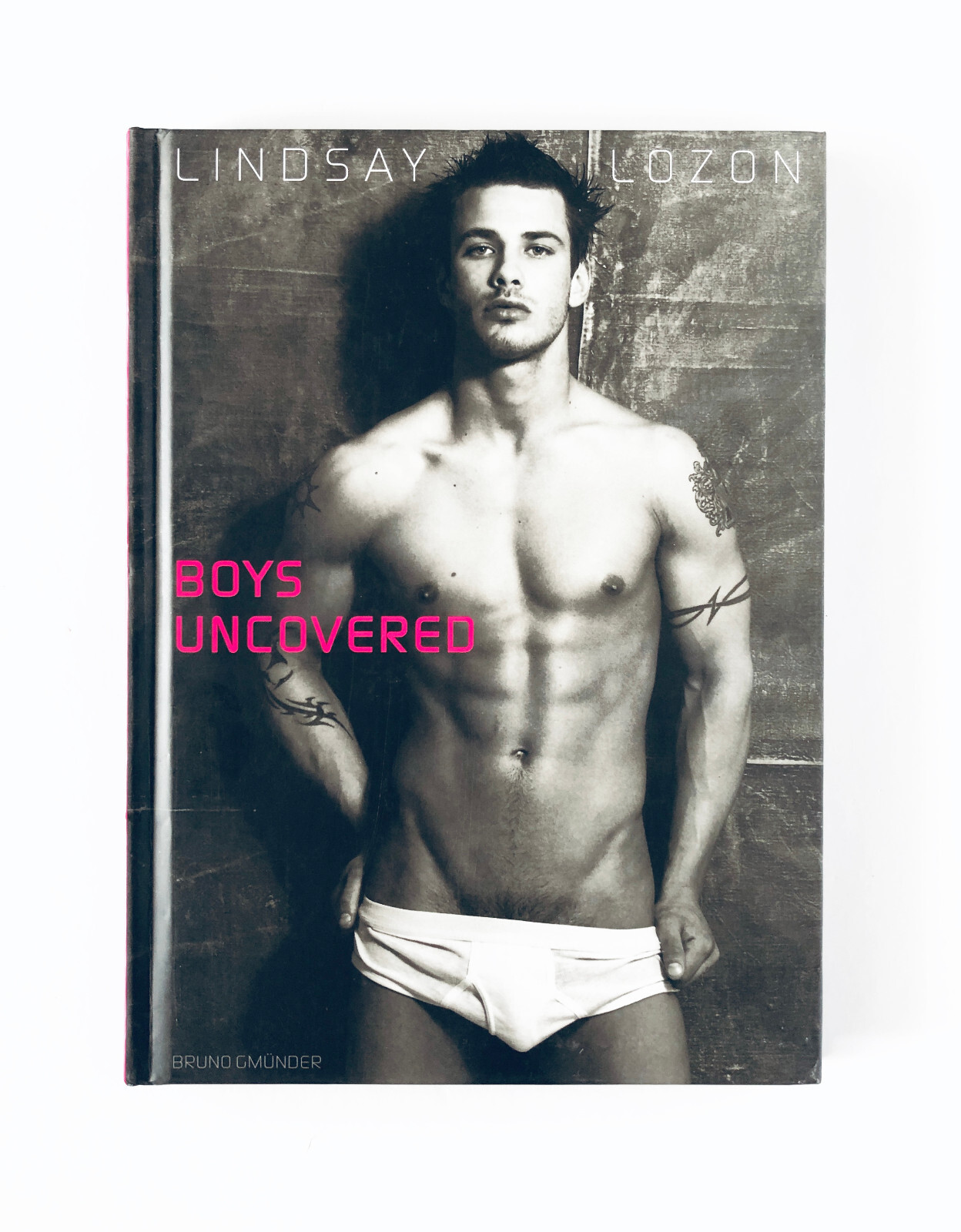 Boys Uncovered, Lindsay Lozon, Bruno Gmünder, 2004, OOP, like new - Lindsay Lozon