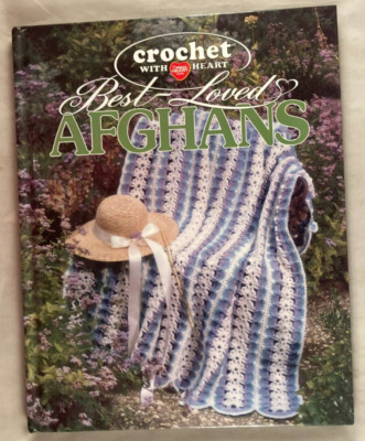 Best Loved Afghans - Crochet With Heart - 49 Crochet Patterns