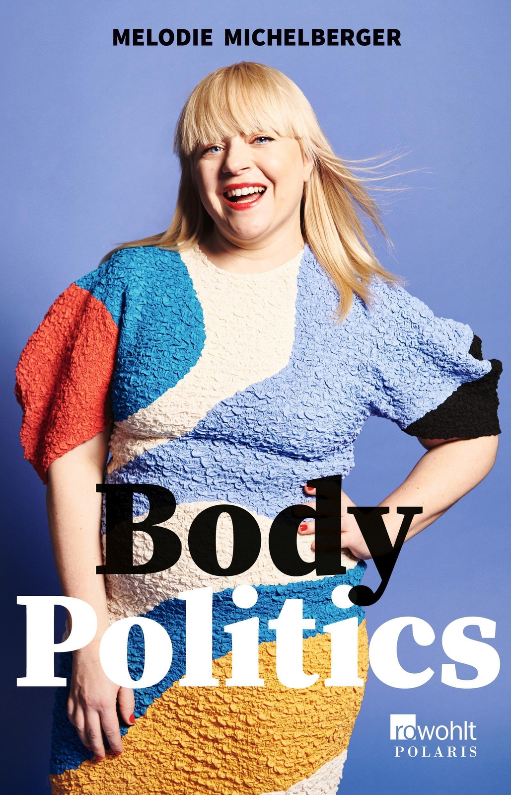 Body Politics Melodie Michelberger