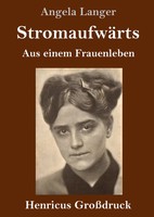 Angela Langer | StromaufwäRts (GroßDruck) | Buch | Deutsch (2021) | 152 S.