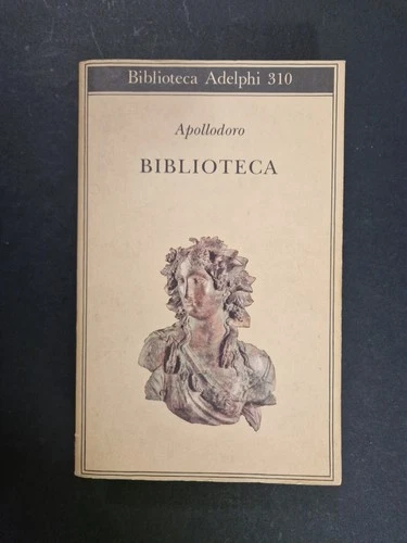Apollodoro BIBLIOTECA Adelphi Biblioteca  n. 310 commento Frazer 1995
