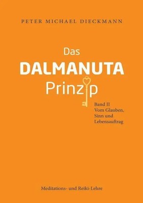 Peter Michael Dieckmann | Das Dalmanuta Prinzip | Taschenbuch | Deutsch (2019)