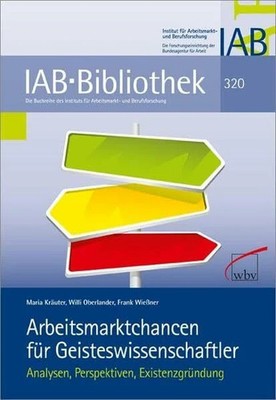 Arbeitsmarktchancen für Geisteswissenschaftler: Analysen, Buch wbv Media