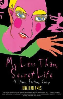 My Less Than Secret Life by Ames, Jonathan