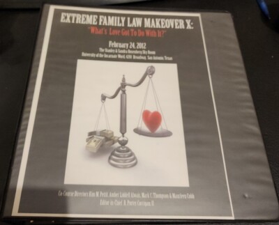 2012 Extreme Family Law Makeover X: ''What's Love Got To Do With It?''
