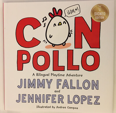 Con Pollo Jimmy Fallon & Jennifer Lopez SIGNED by JIMMY FALLON 1st Ed Hardcover