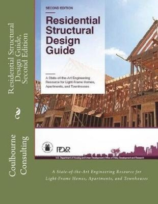 Residential Structural Design Guide, Second Edition: A State-Of-The-Art