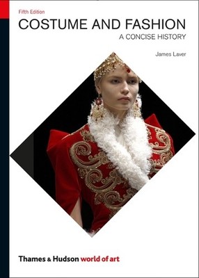 James Laver Andrew Tucker Amy de La Ha Costume and Fashi (Paperback) (UK IMPORT)