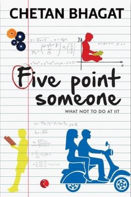 Five Point Someone : What Not to Do at Iit Paperback Chetan Bhaga