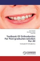 Amit Prakash (U. A.) | Textbook Of Orthodontics For Post-Graduates-Solution...