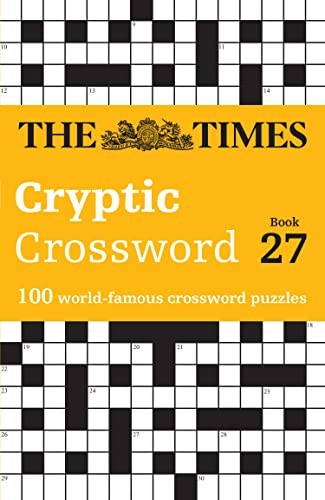 The Times Cryptic Crossword Book 27: 100 world-famous crossword