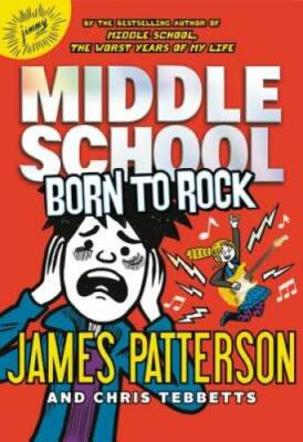 Middle School: Born to Rock (Middle School Book 10) - Hardcover - GOOD